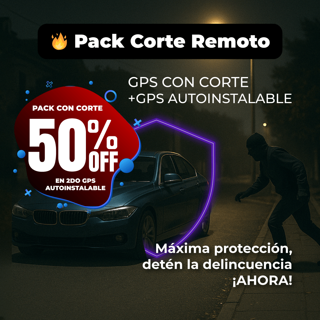 🔥 CyberDay Pack CORTE REMOTO: GPS con Corte de Combustible + GPS Autoinstalable con 50% OFF 🔒 - WiseCity Chile